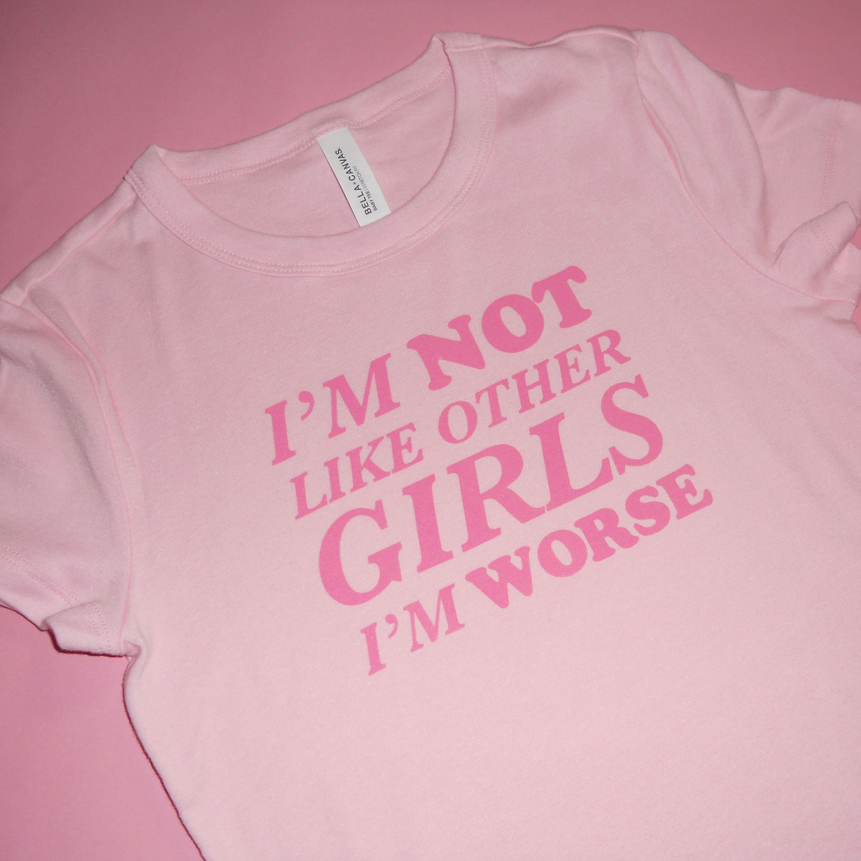 not like other girls shirt