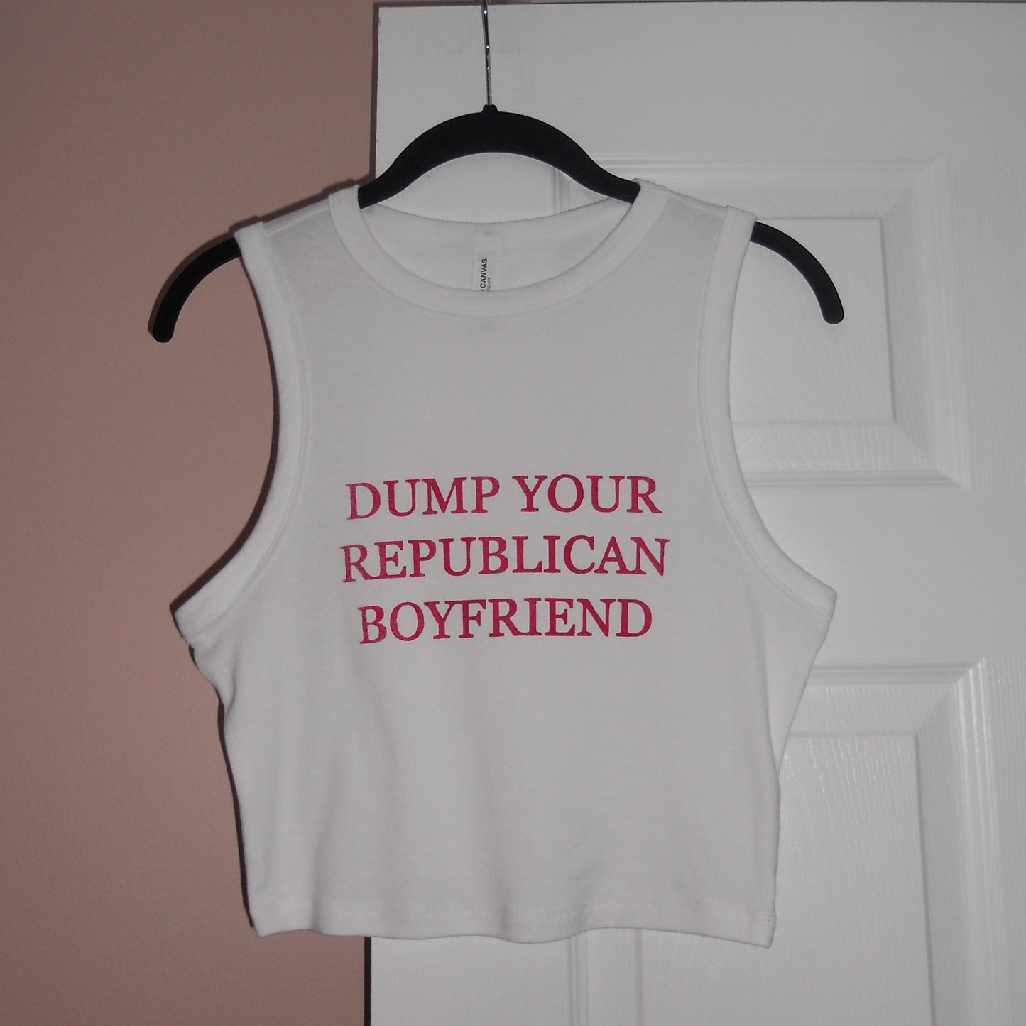 DUMP YOUR REPUBLICAN BOYFRIEND white muscle tank