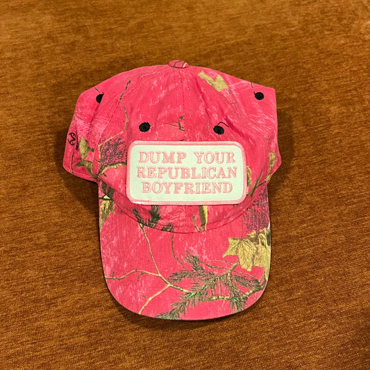 DUMP YOUR REPUBLICAN BOYFRIEND pink camo hat