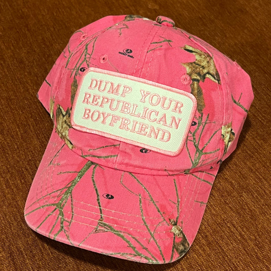 DUMP YOUR REPUBLICAN BOYFRIEND pink camo hat
