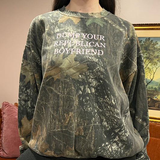 DUMP YOUR REPUBLICAN BOYFRIEND camo crewneck with pink text (XL)