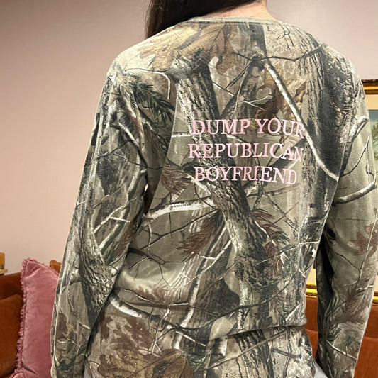 DUMP YOUR REPUBLICAN BOYFRIEND camo long sleeve t-shirt with pink text (M)