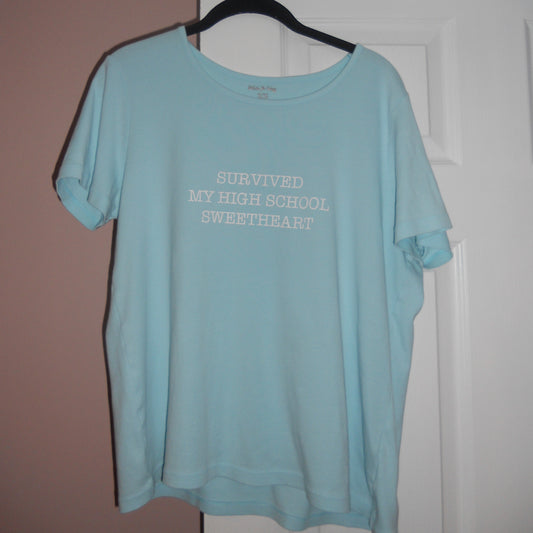 SURVIVED MY HIGH SCHOOL SWEETHEART (XL)