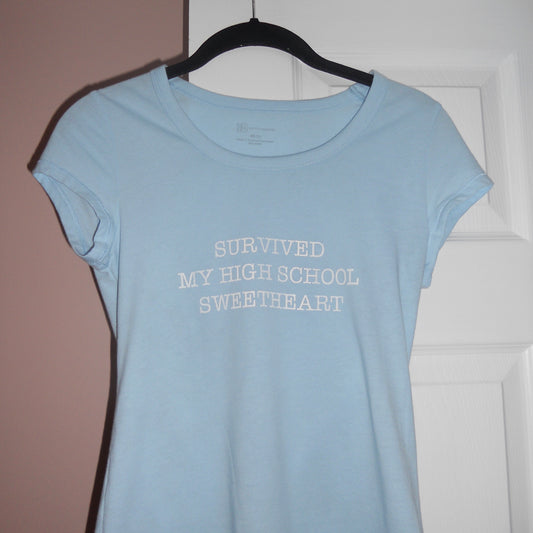 SURVIVED MY HIGH SCHOOL SWEETHEART (XS)