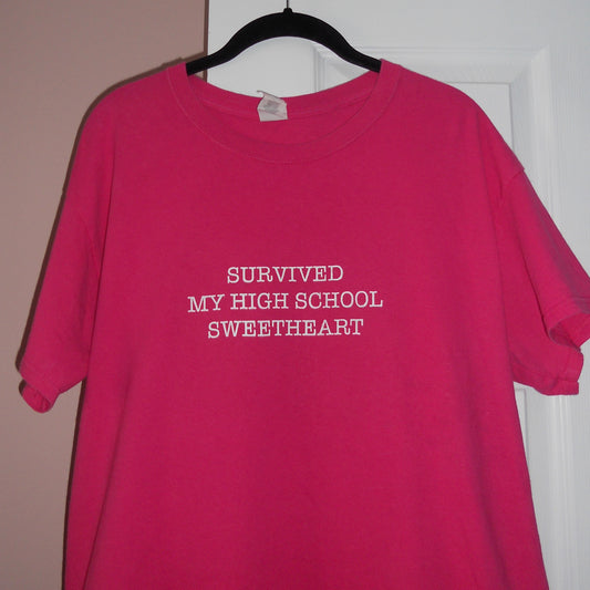 SURVIVED MY HIGH SCHOOL SWEETHEART (L)