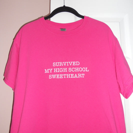 SURVIVED MY HIGH SCHOOL SWEETHEART (L)
