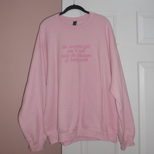 THE SWEETEST GIRL crewneck