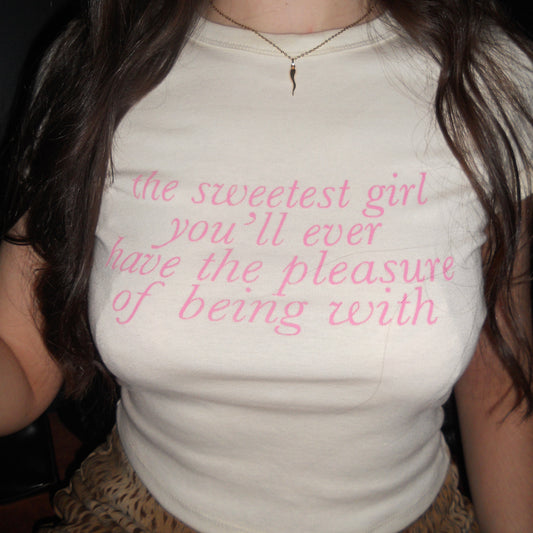 THE SWEETEST GIRL baby tee