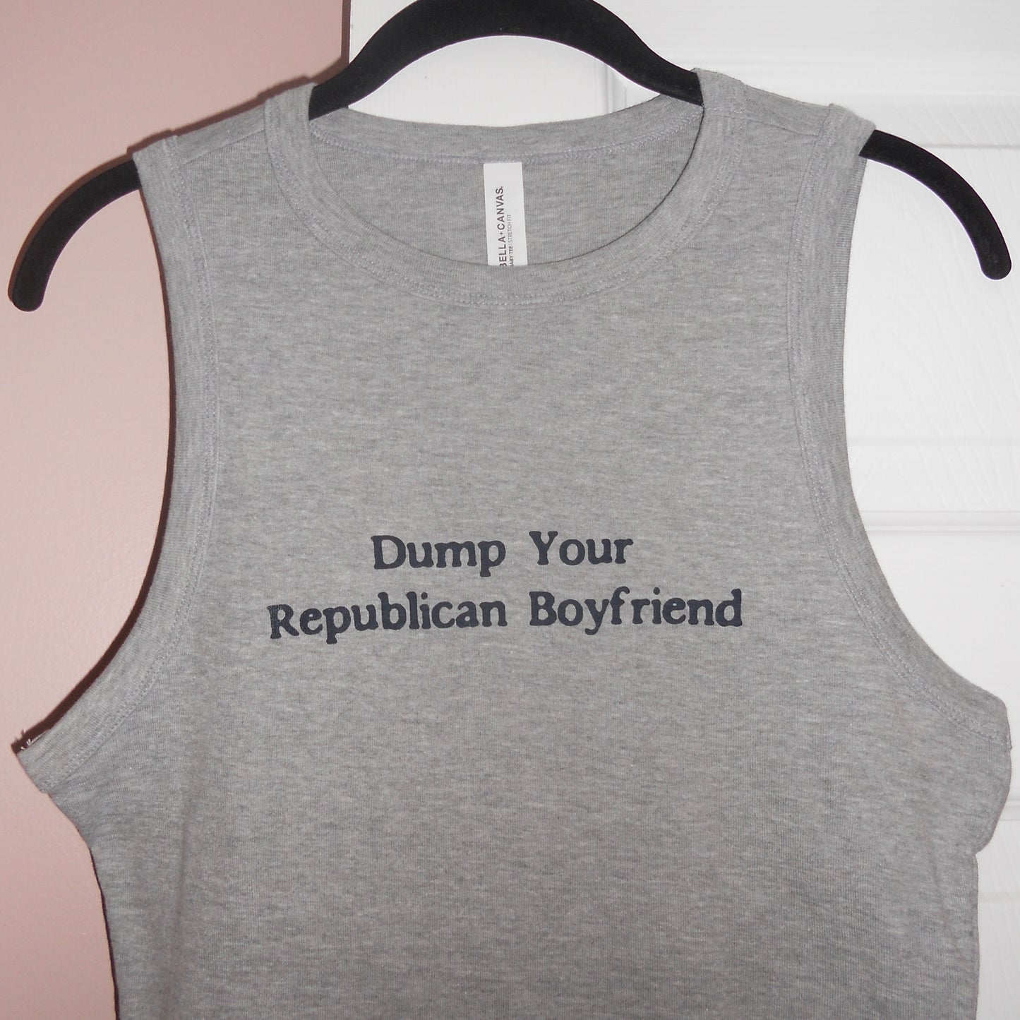 DUMP YOUR REPUBLICAN BOYFRIEND grey muscle tank