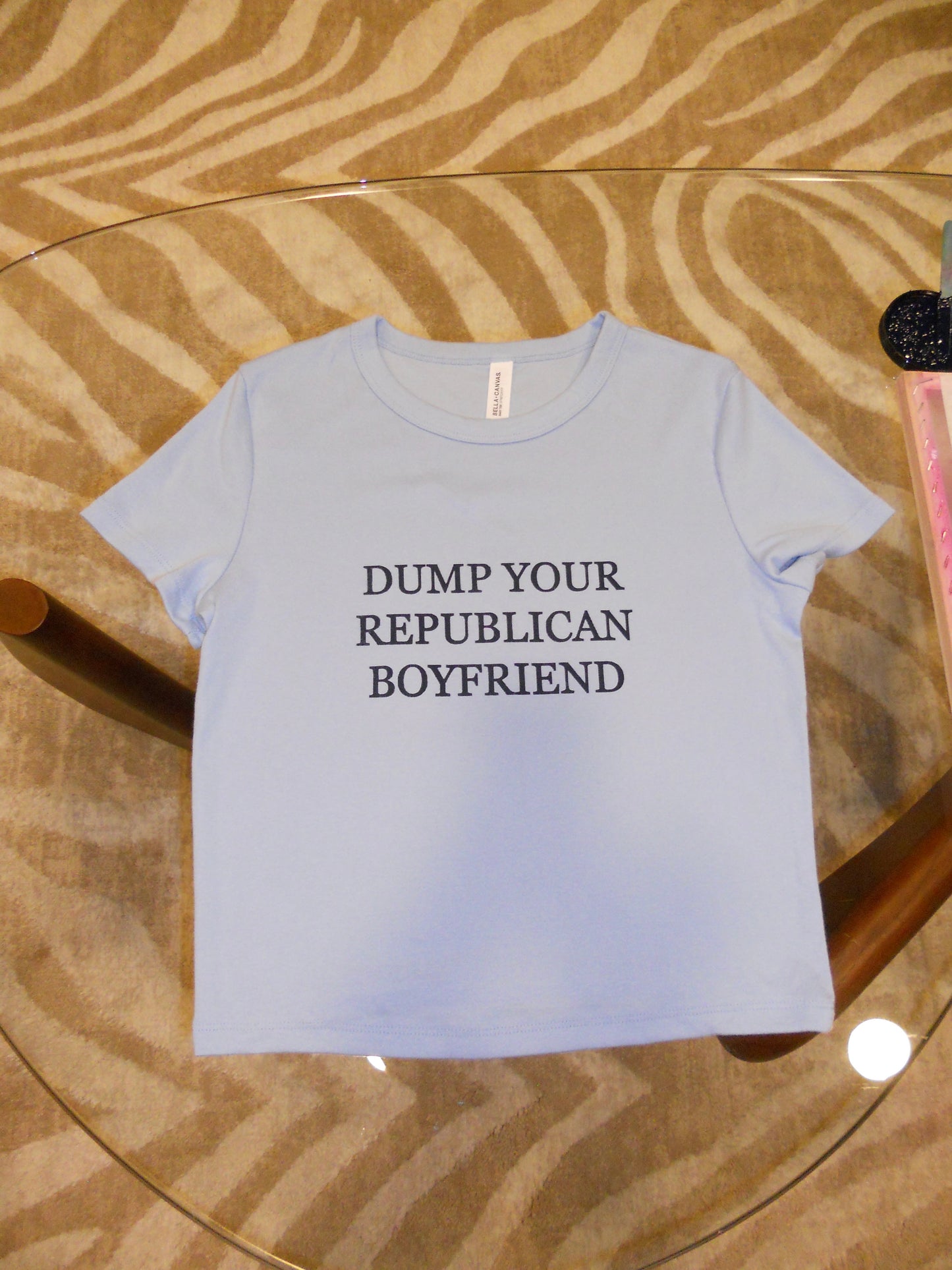 DUMP YOUR REPUBLICAN BOYFRIEND blue baby tee