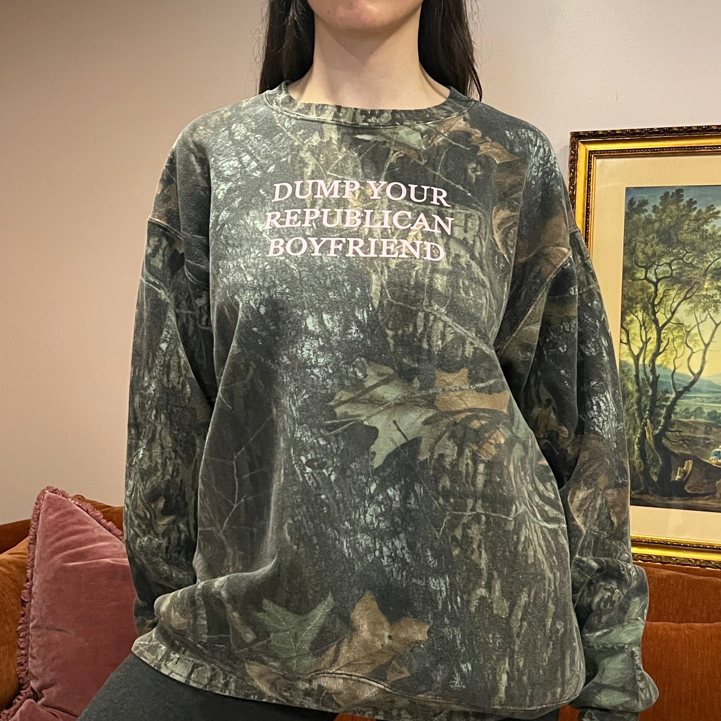 DUMP YOUR REPUBLICAN BOYFRIEND camo crewneck with pink text (XL)
