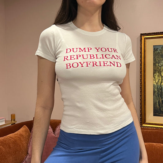 DUMP YOUR REPUBLICAN BOYFRIEND white t-shirt with red text (S)