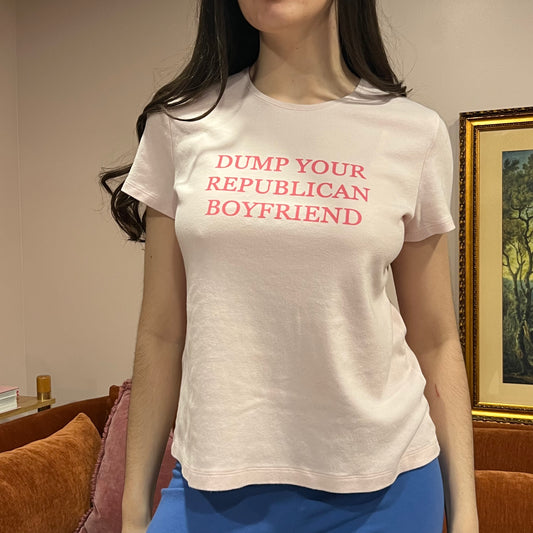 DUMP YOUR REPUBLICAN BOYFRIEND pink t-shirt with pink text (PXL)