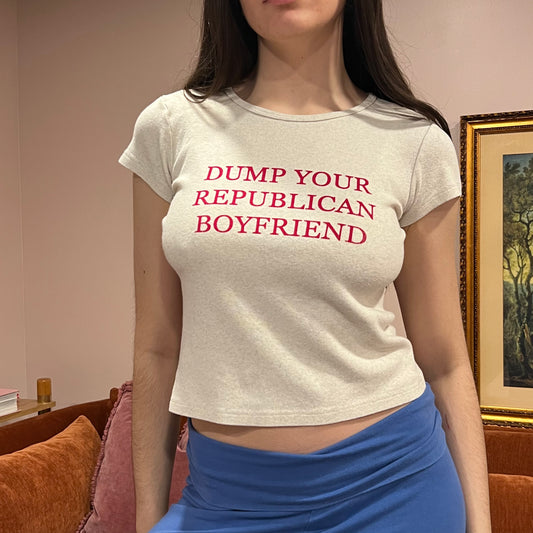 DUMP YOUR REPUBLICAN BOYFRIEND cream t-shirt with red text (S)