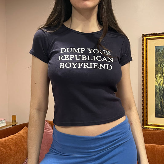 DUMP YOUR REPUBLICAN BOYFRIEND navy blue t-shirt with white text (S)