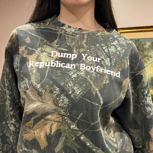 DUMP YOUR REPUBLICAN BOYFRIEND camo crewneck with pink text (M)