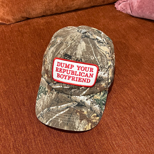 DUMP YOUR REPUBLICAN BOYFRIEND camo hat
