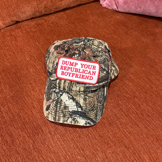 DUMP YOUR REPUBLICAN BOYFRIEND camo hat
