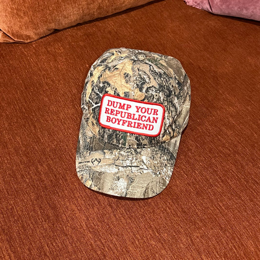 DUMP YOUR REPUBLICAN BOYFRIEND camo hat