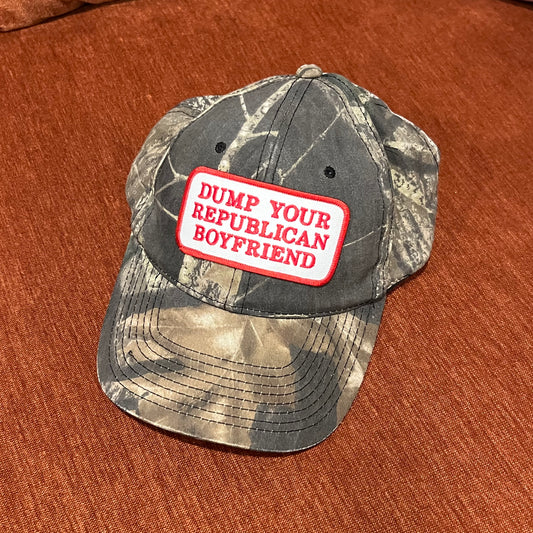 DUMP YOUR REPUBLICAN BOYFRIEND camo hat