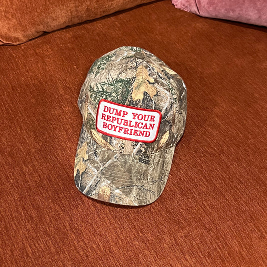DUMP YOUR REPUBLICAN BOYFRIEND camo hat
