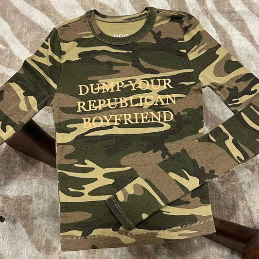 DUMP YOUR REPUBLICAN BOYFRIEND camo long sleeve t-shirt with orange text (S)