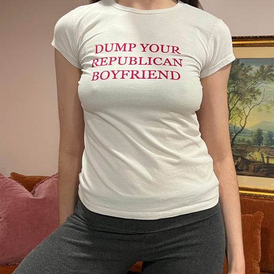 DUMP YOUR REPUBLICAN BOYFRIEND white t-shirt with red text (S)