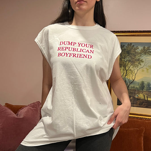 DUMP YOUR REPUBLICAN BOYFRIEND white t-shirt with red text (2XL)