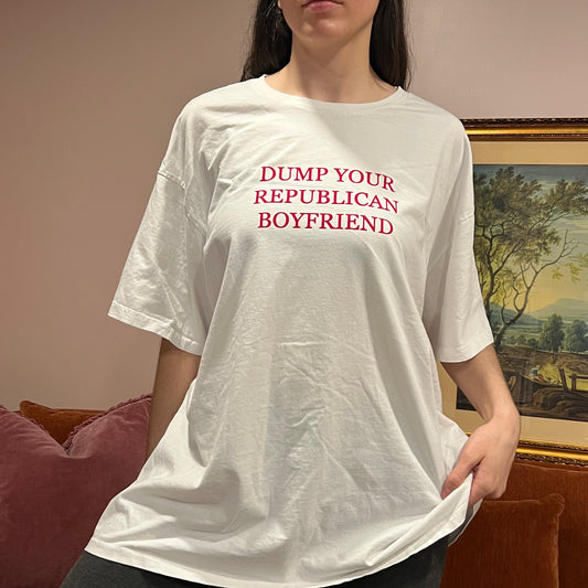 DUMP YOUR REPUBLICAN BOYFRIEND white t-shirt with red text (2XL)