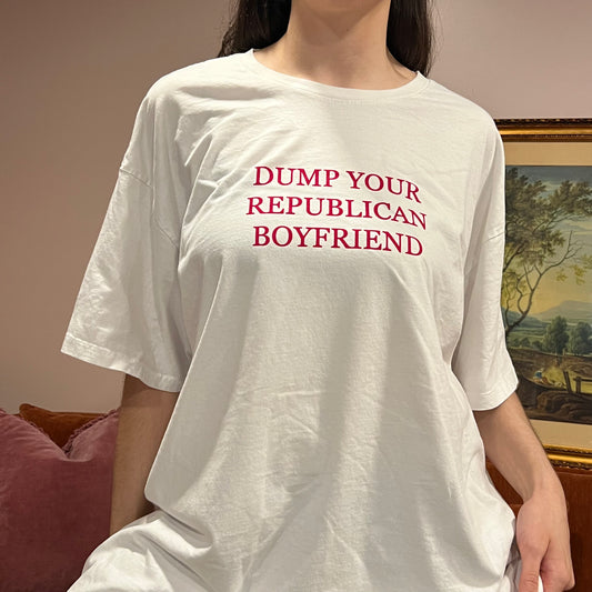 DUMP YOUR REPUBLICAN BOYFRIEND white t-shirt with red text (2XL)