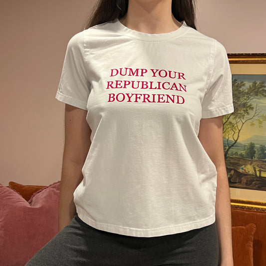 DUMP YOUR REPUBLICAN BOYFRIEND white t-shirt with red text (S)