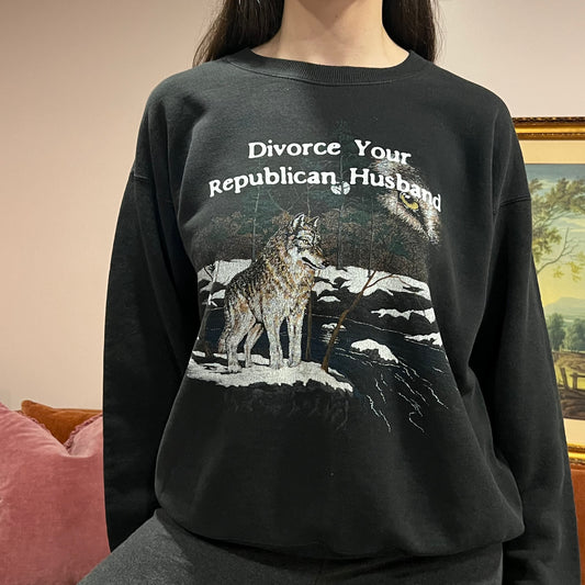 DIVORCE YOUR REPUBLICAN HUSBAND wolf crewneck with white text (L)