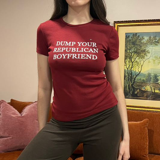 DUMP YOUR REPUBLICAN BOYFRIEND red t-shirt with white text (S)
