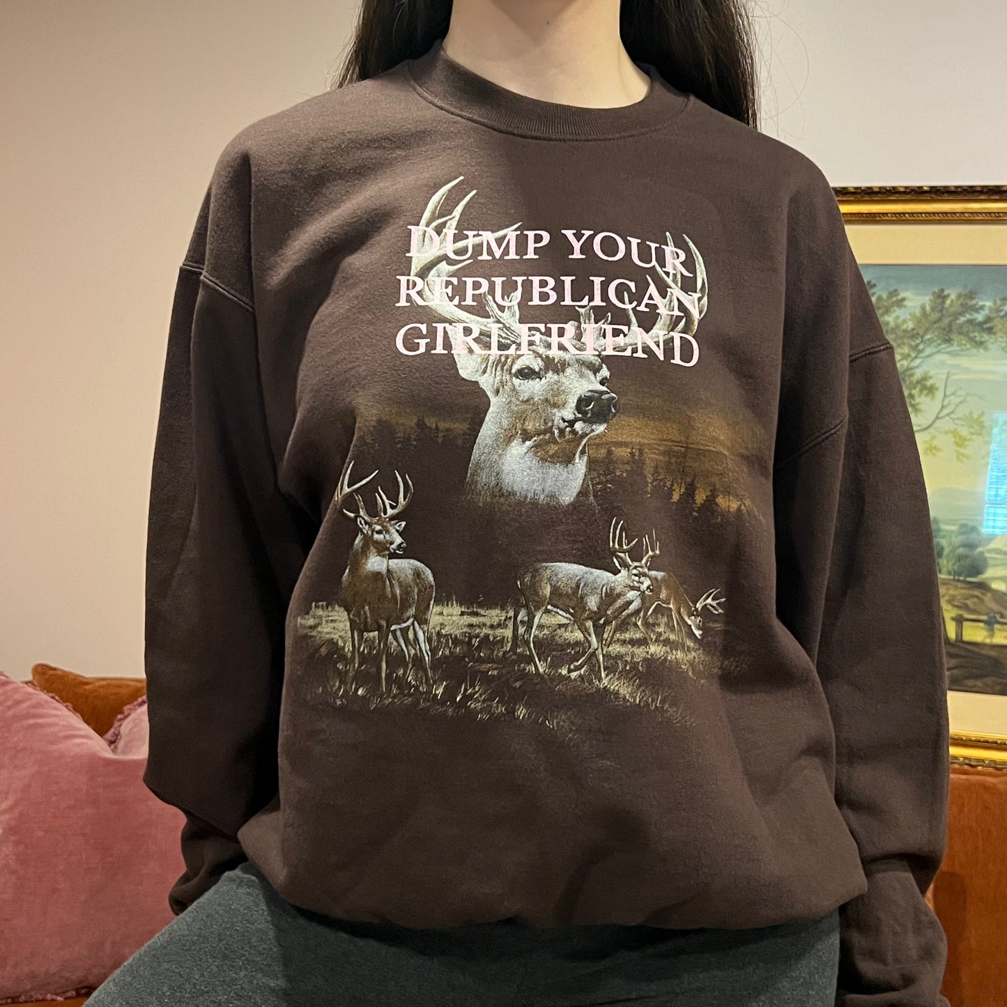 DUMP YOUR REPUBLICAN GIRLFRIEND deer crewneck with pink text (L)