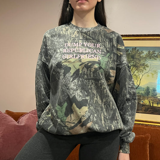 DUMP YOUR REPUBLICAN GIRLFRIEND camo crewneck with pink text (XL)