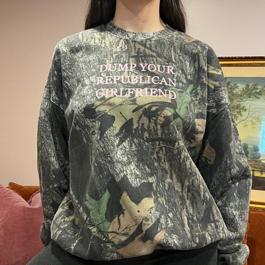 DUMP YOUR REPUBLICAN GIRLFRIEND camo crewneck with pink text (XL)