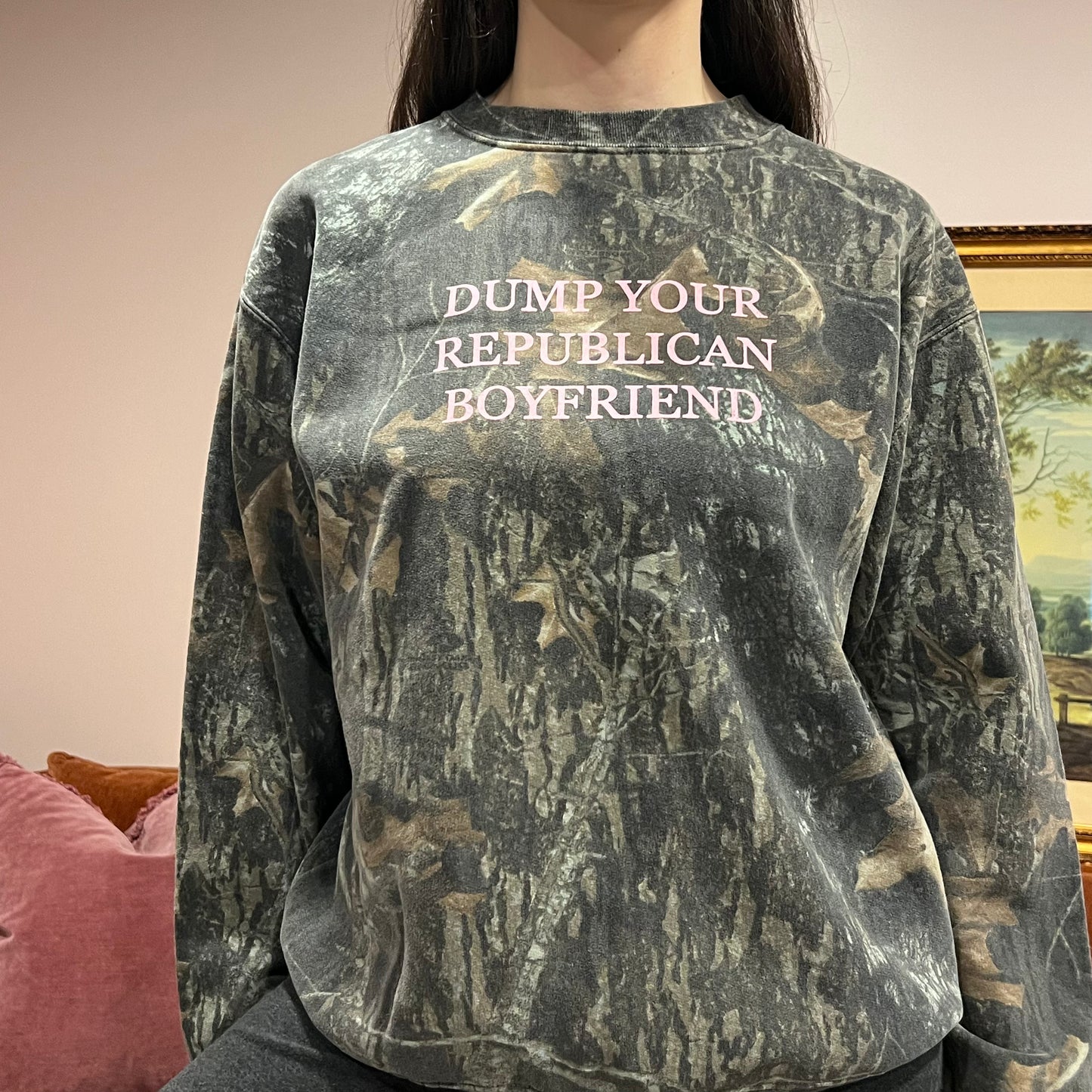DUMP YOUR REPUBLICAN BOYFRIEND camo crewneck with pink text (M)