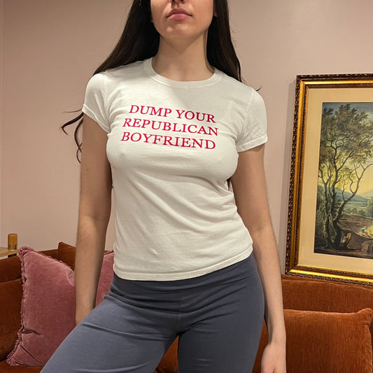 DUMP YOUR REPUBLICAN BOYFRIEND white t-shirt with red text (S)