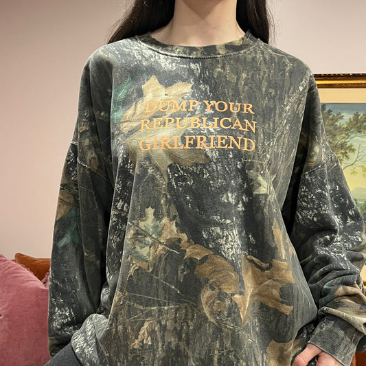DUMP YOUR REPUBLICAN GIRLFRIEND camo crewneck with orange text (4XL)