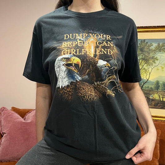 DUMP YOUR REPUBLICAN GIRLFRIEND eagle t-shirt with orange text (L)