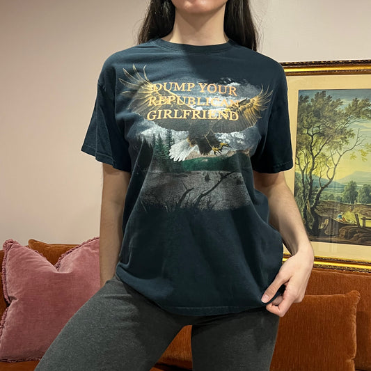 DUMP YOUR REPUBLICAN GIRLFRIEND eagle t-shirt with orange text (M)