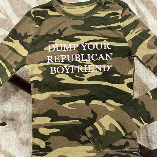 DUMP YOUR REPUBLICAN BOYFRIEND camo long sleeve t-shirt with pink text (M)
