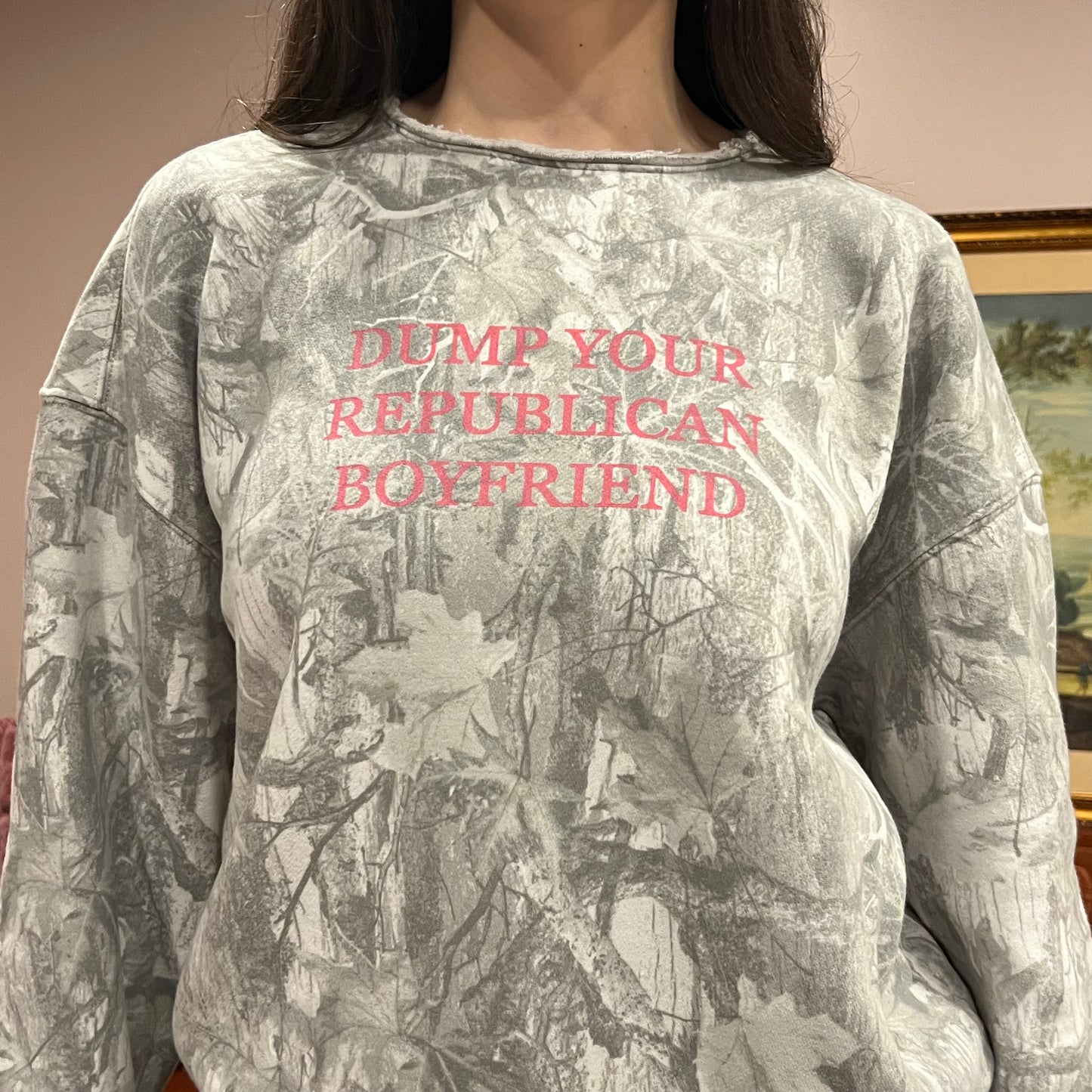DUMP YOUR REPUBLICAN BOYFRIEND white camo crewneck with pink text (M)