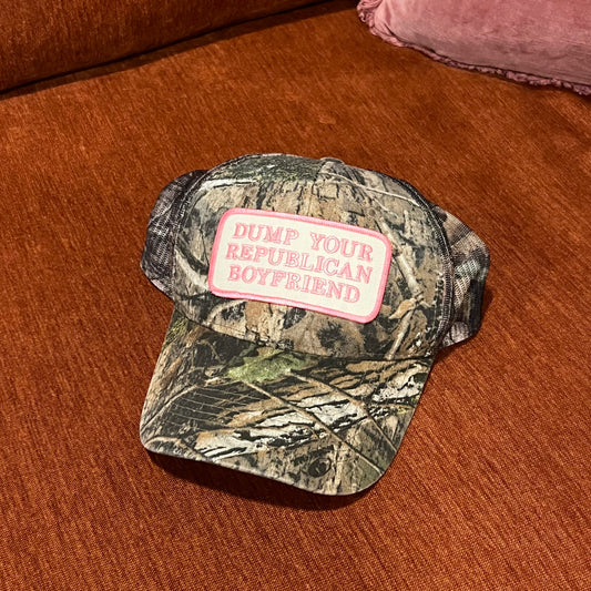DUMP YOUR REPUBLICAN BOYFRIEND camo hat