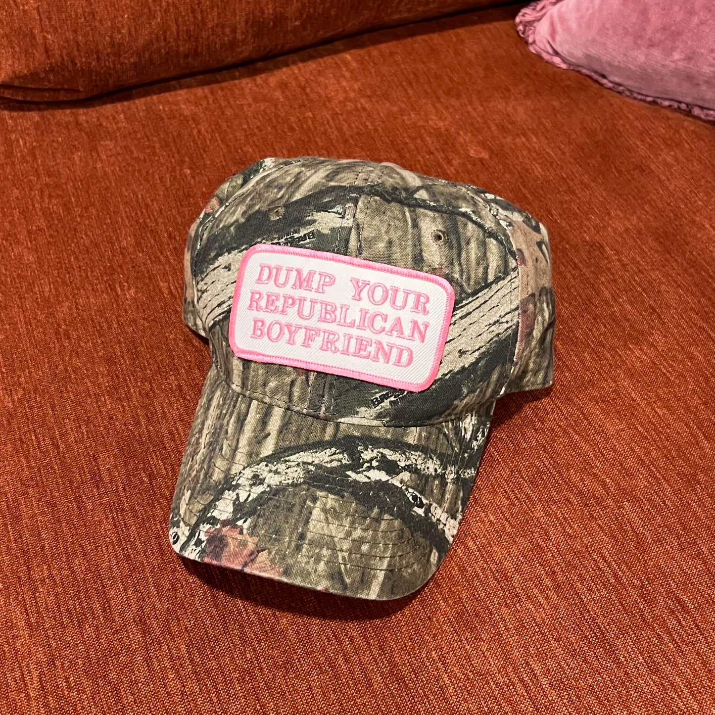 DUMP YOUR REPUBLICAN BOYFRIEND camo hat