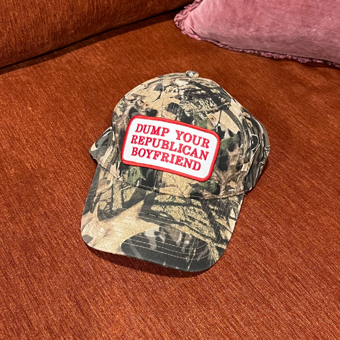 DUMP YOUR REPUBLICAN BOYFRIEND camo hat
