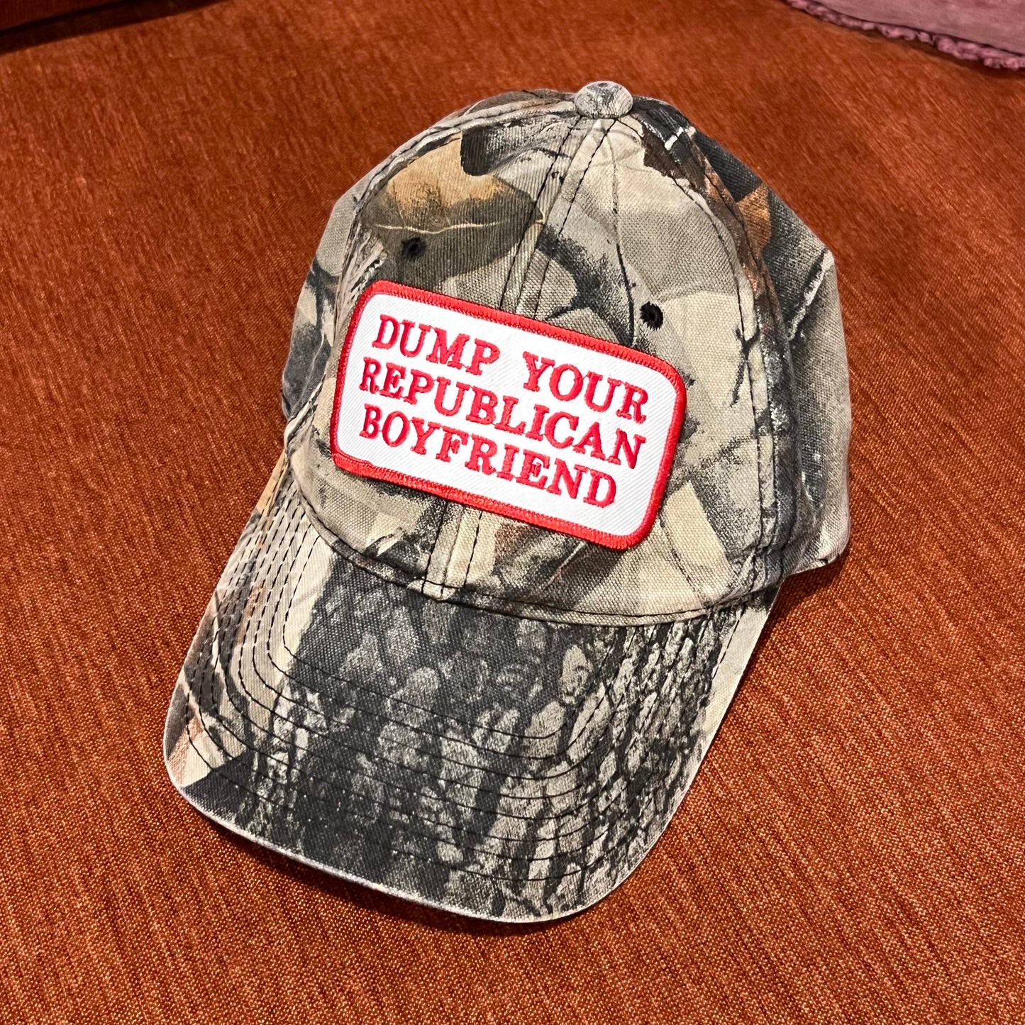 DUMP YOUR REPUBLICAN BOYFRIEND camo hat