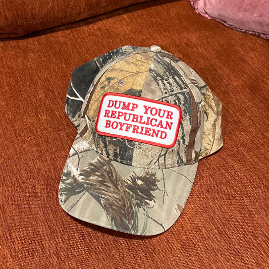 DUMP YOUR REPUBLICAN BOYFRIEND camo hat