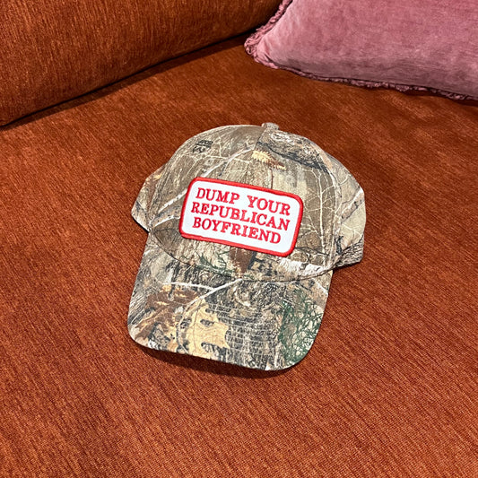 DUMP YOUR REPUBLICAN BOYFRIEND camo hat