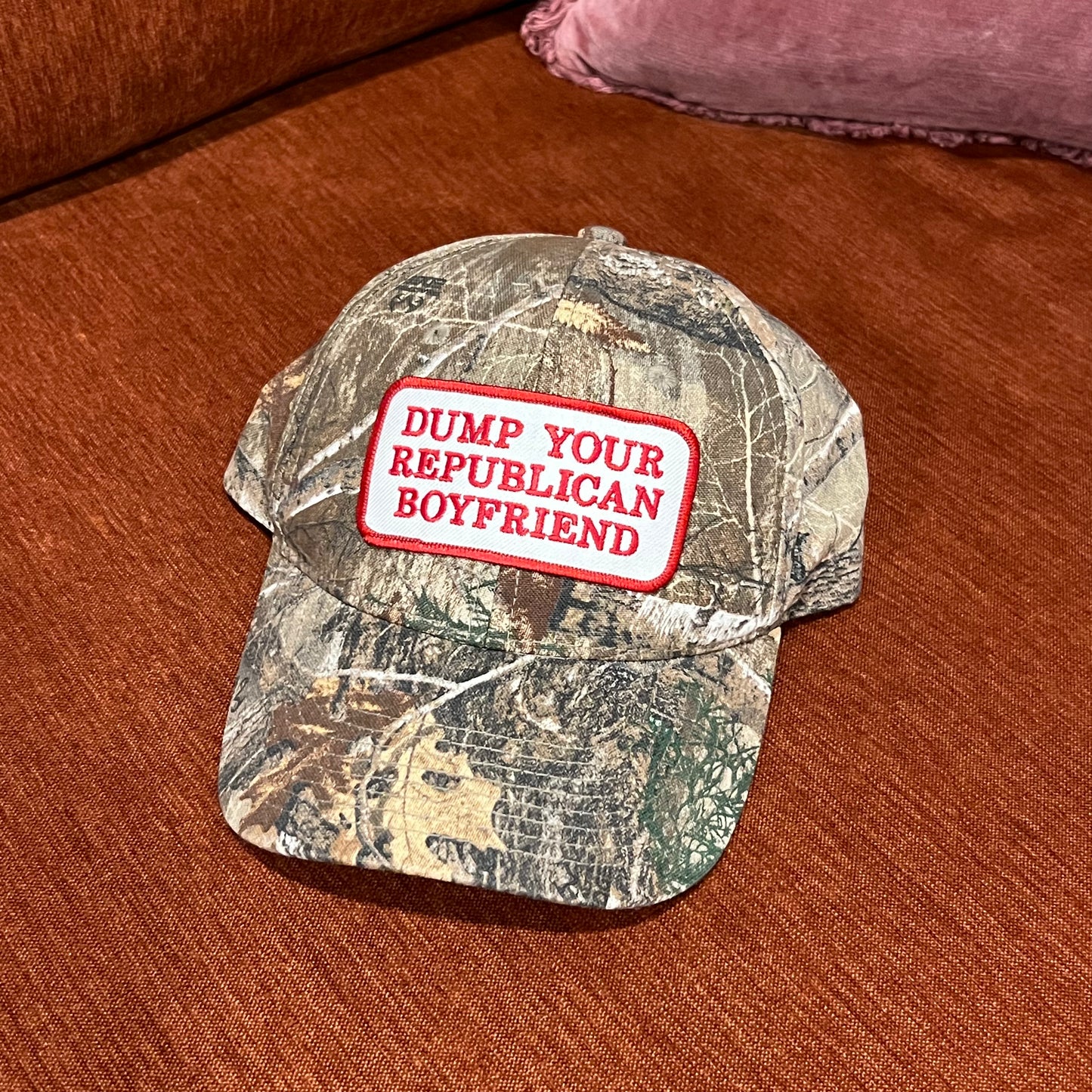 DUMP YOUR REPUBLICAN BOYFRIEND camo hat